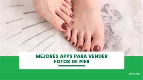 cual es la app para vender fotos de pies|App para vender fotos de pies 2024 2024